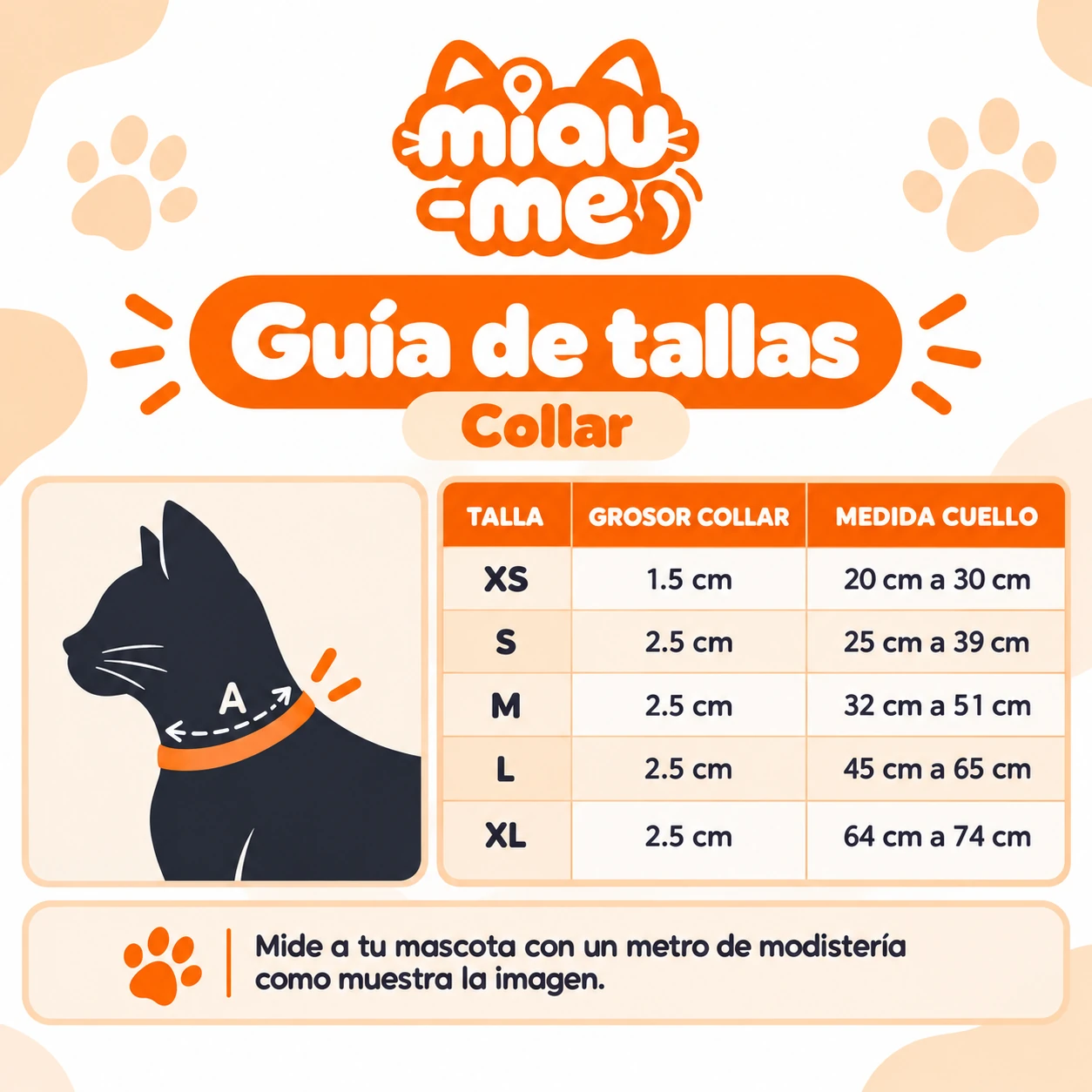 Guía de tallas del collar. XS: grosor 1.5 cm, cuello de 20 a 30 cm. S: grosor 2.5 cm, cuello de 25 a 39 cm. M: grosor 2.5 cm, cuello de 32 a 51 cm. L: grosor 2.5 cm, cuello de 45 a 65 cm. XL: grosor 2.5 cm, cuello de 64 a 74 cm. Mide el cuello de tu mascota con un metro de modistería.